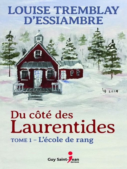 Title details for Du côté des Laurentides, tome 1 by Louise Tremblay d'Essiambre - Available